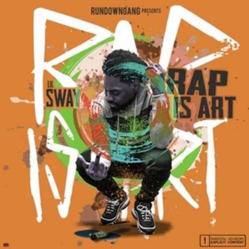 Lil $way - Rap Is Art