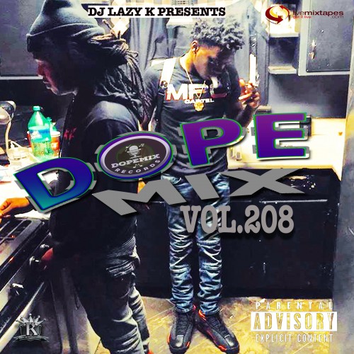 Dope Mix 208 - DJ Lazy K