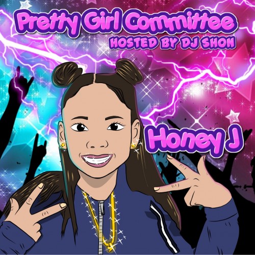 Pretty Girl Committee  - Honey J (DJ Shon)