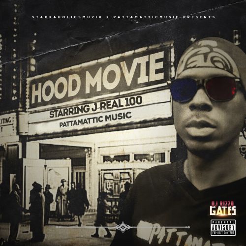 Hood Movie - J-Real100 (DJ RIzzo Gates)