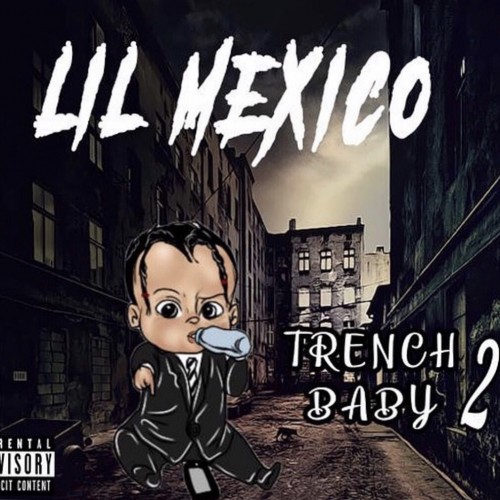 Trench Baby 2 - MMO Lil Mexico