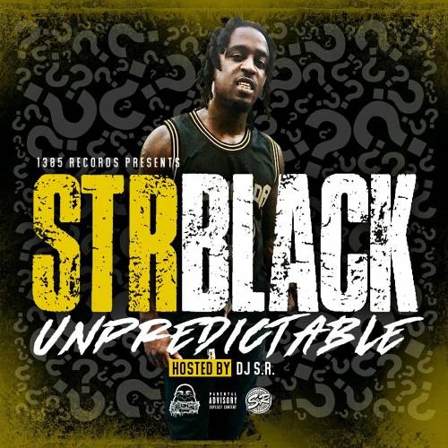 Unpredictable - Strblack (DJ S.R., Mixtape Monopoly)