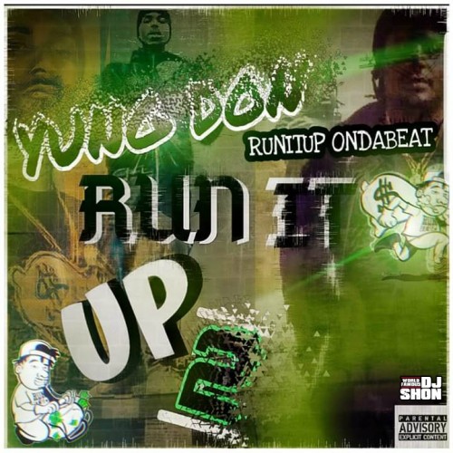 Run It Up II - Yun Don (DJ Shon)