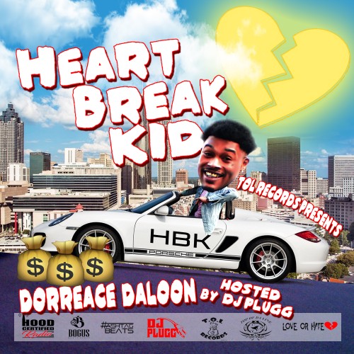 Heart Break Kid - Dorreace Daloon (DJ Plugg)