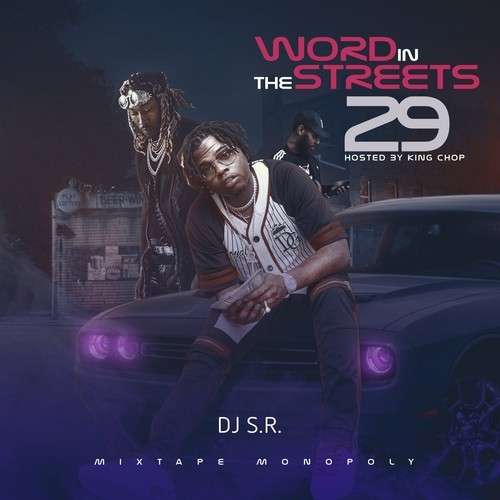 Various Artists - Word In The Streets 29 (Hosted By King Chop)