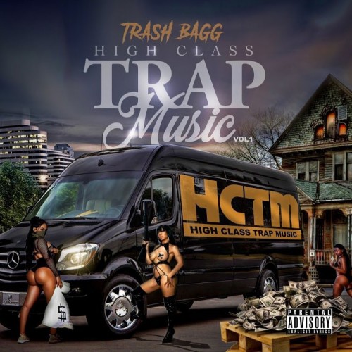 High Class Trap Music - Trashbagg (Traps-N-Trunks)