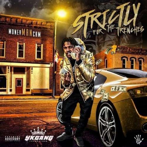 MoneyManCam - Strictly For The Trenches