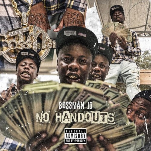 No Handouts - Bossman JD