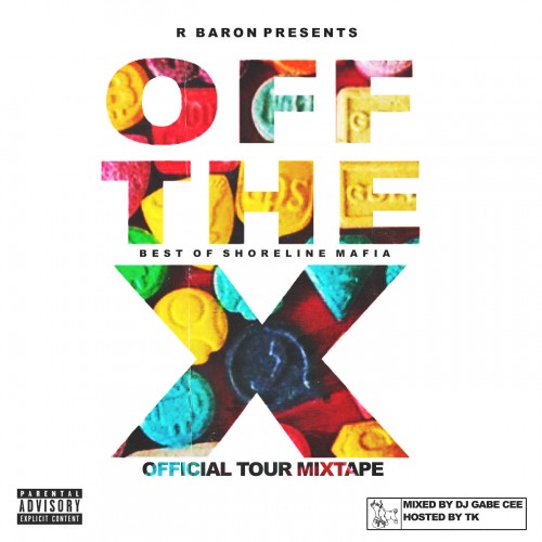 Off The X Tour (Hosted By TK) - ShoreLine Mafia (DJ Gabe Cee)