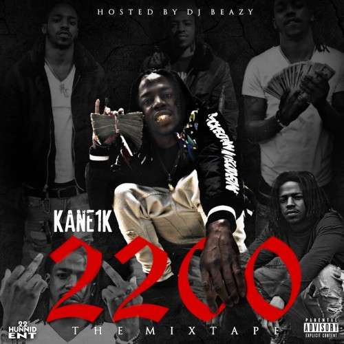 Kane 1k - 2200 The Mixtape