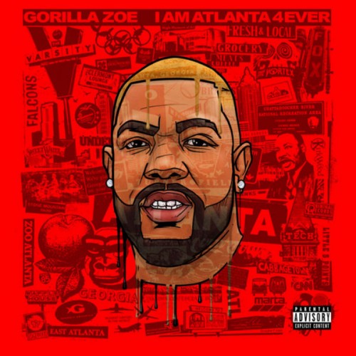 I Am Atlanta 4Ever - Gorilla Zoe