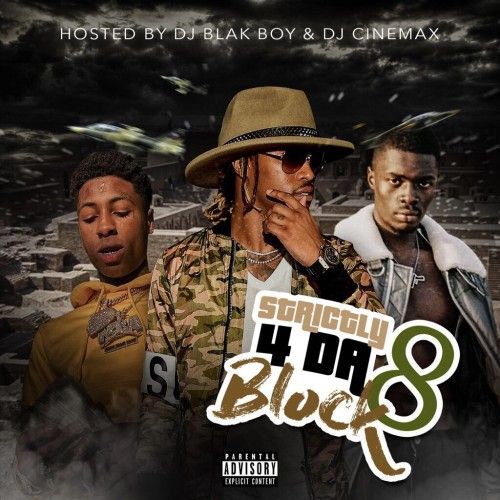 Strictly 4 Da Block 8 - DJ Blakboy, DJ Cinemax