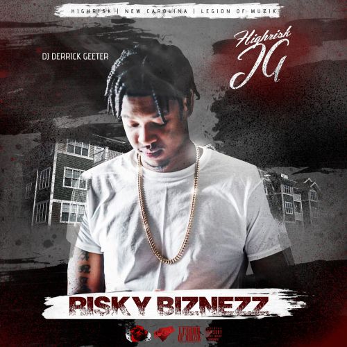 Risky Biznezz - Highrisk JG (DJ Derrick Geeter)