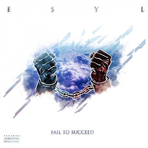 Fail To Succeed - ESYL (DJ ASAP)