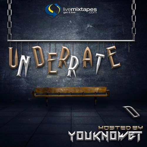 Various Artists - Underrated (Hosted By You Know BT)