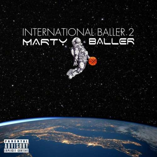 Marty Baller - International Baller 2