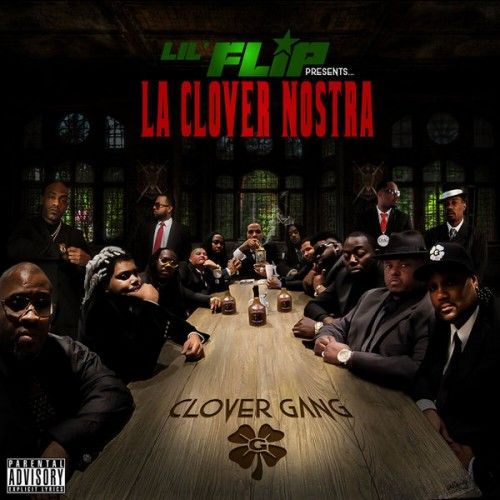 La Clover Nostra: Clover Gang - Lil Flip