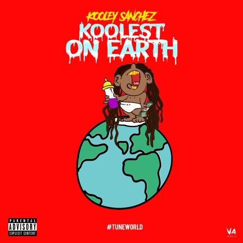 Koolest On Earth - Kooley Sanchez (DJ ShowOutTime)