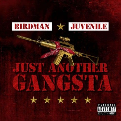 Just Another Gangsta - Birdman & Juvenile