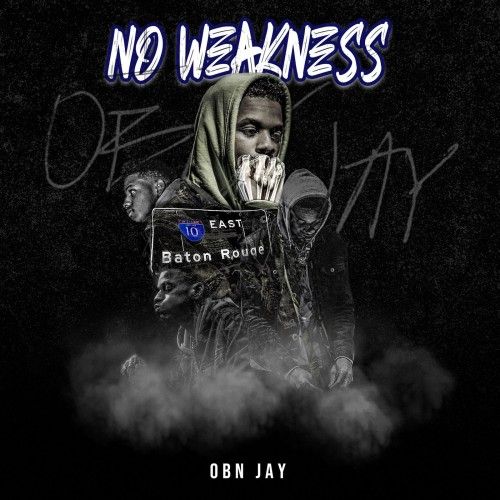 No Weakness - OBN Jay