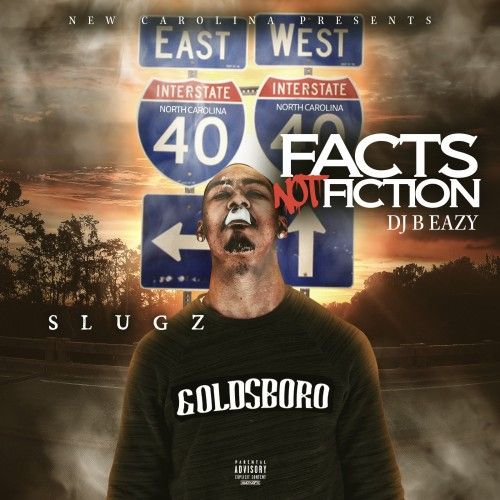 Facts Not Fiction - Slugz (DJ B Eazy)