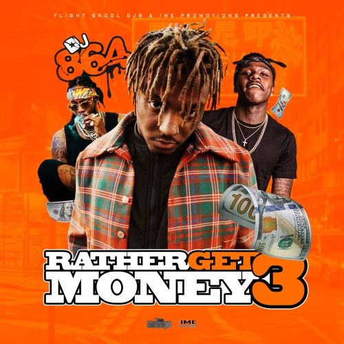 Rather Get Money 3 - DJ 864