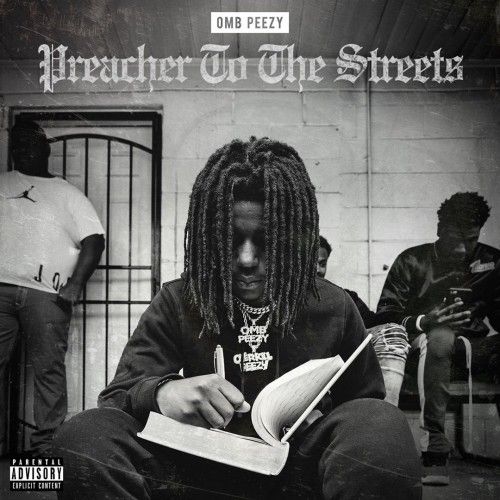 Preacher To The Streets - OMB Peezy