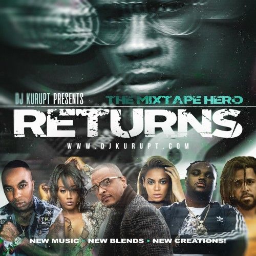 The Mixtape Hero Returns - DJ Kurupt