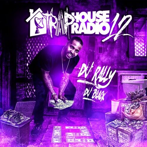 Traphouse Radio 12 - DJ Black, DJ Rally