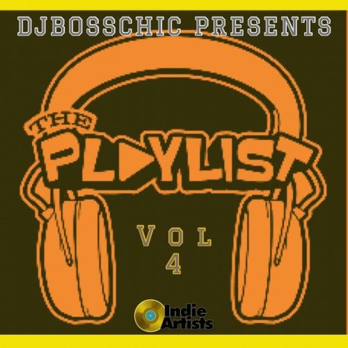 The Playlist 4 - DJ Boss Chic