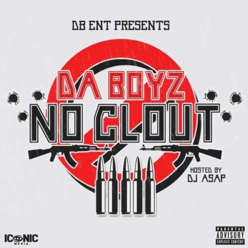 Da Boyz - No Clout