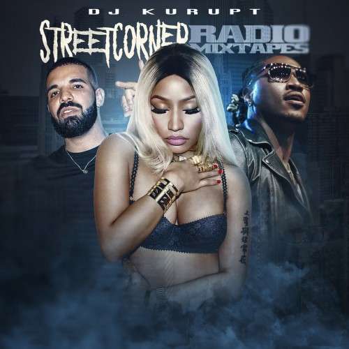 Various Artists - Streetcorner Radio Mixtape (Nicki Minaj)