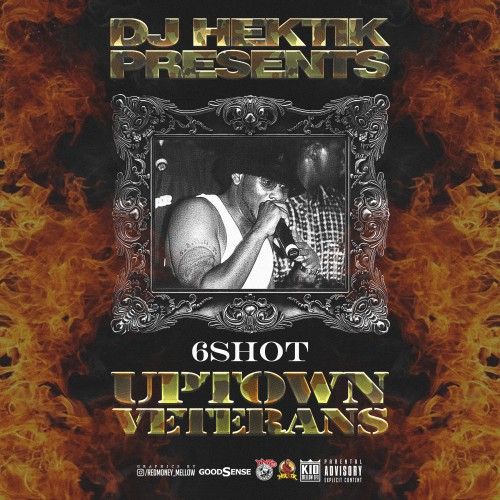Uptown Veterans - 6 Shot (DJ Hektik)