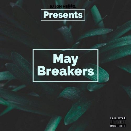May Breakers - DJ Jon Wells