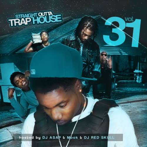 Various Artists - Straight Outta Trap House 31