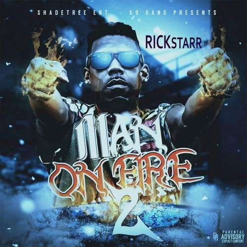 RickStarr - Man On Fire 2