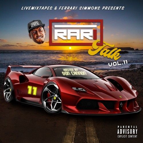 Rari Talk 11 - Ferrari Simmons, DJ Don Cannon