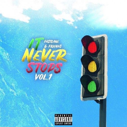 It Never Stops - FastLane & Friends (DJ Nick)