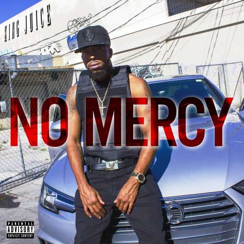 King Juice - No Mercy