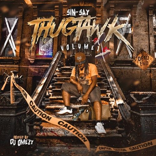 Thug Tawk - Sin-Say (DJ Omezy)