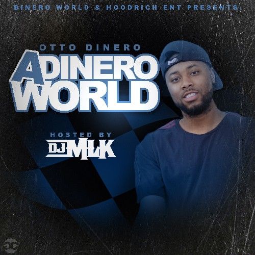 Adinero World - Otto Dinero (DJ MLK)