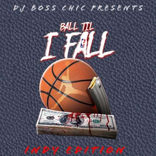 Various Artists - Ball Till I Fall