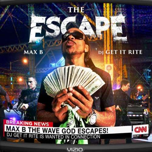 Max B - The Escape