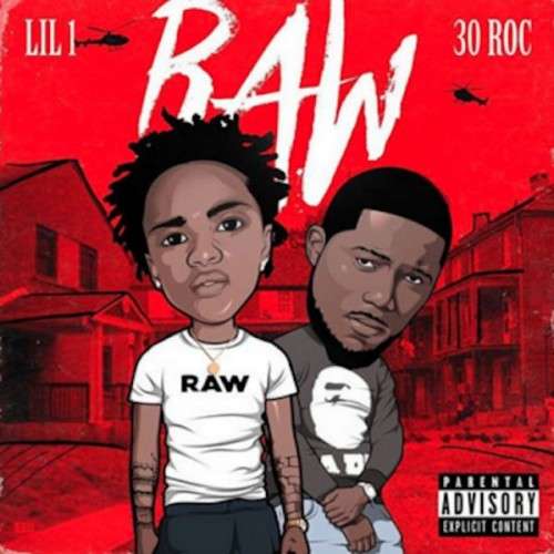 Lil 1 & 30 Roc - Raw