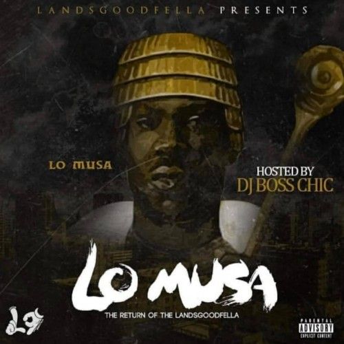 Lo Musa (The Return Of The Landsgoodfella) - Cleveland Al-Bino (DJ Boss Chic)