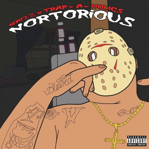 Notorious - NBS Grizz (Trap-A-Holics)