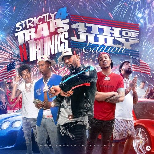 Strictly 4 The Traps N Trunks (4th Of July Edition) - Traps-N-Trunks