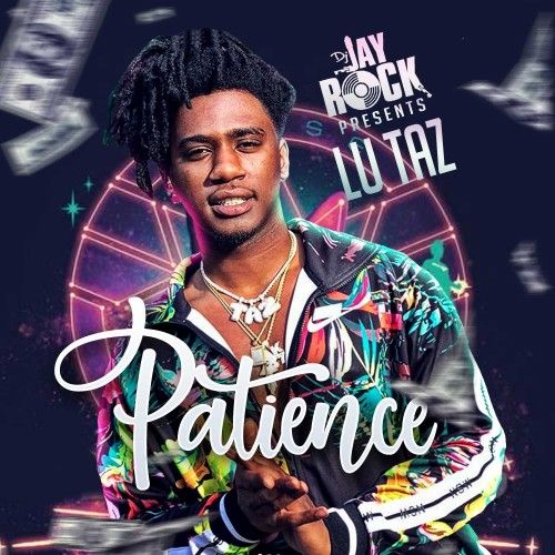 Patience - Lu Taz (DJ Jay Rock)