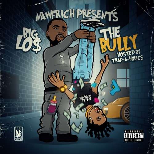 Big Lo$ - The Bully