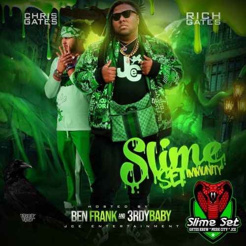 Slime Set Immunity - Just Rich Gates & Chris Gates (3rdy Baby, DJ Ben Frank)